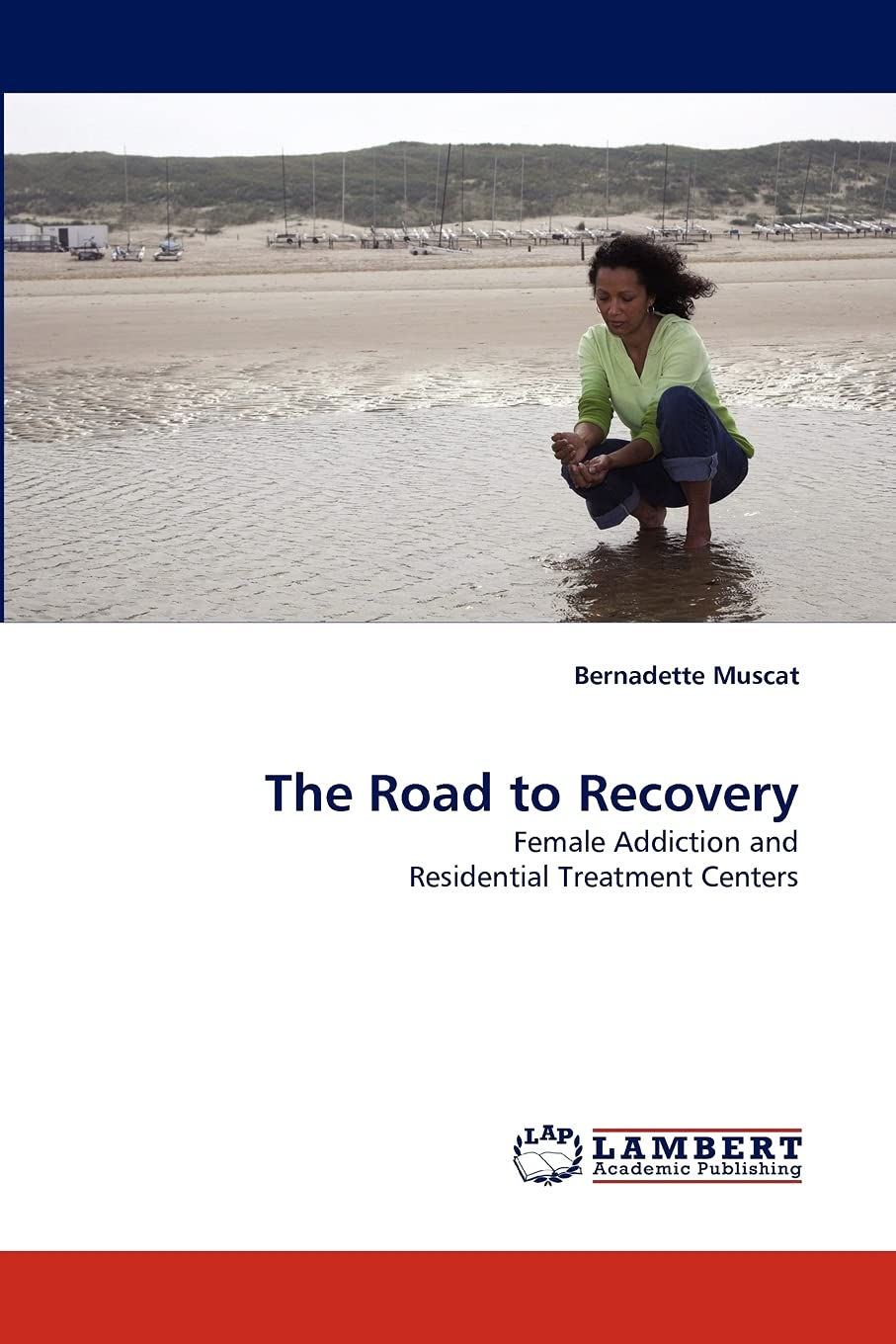 The Road to Recovery: Female Addiction and Residential Treatment Centers,Used