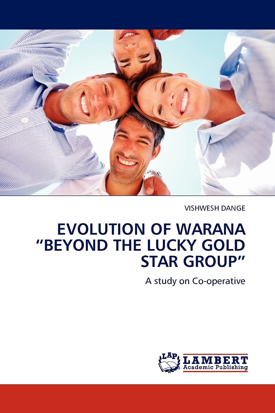 EVOLUTION OF WARANA BEYOND THE LUCKY GOLD STAR GROUP: A study on Cooperative,Used