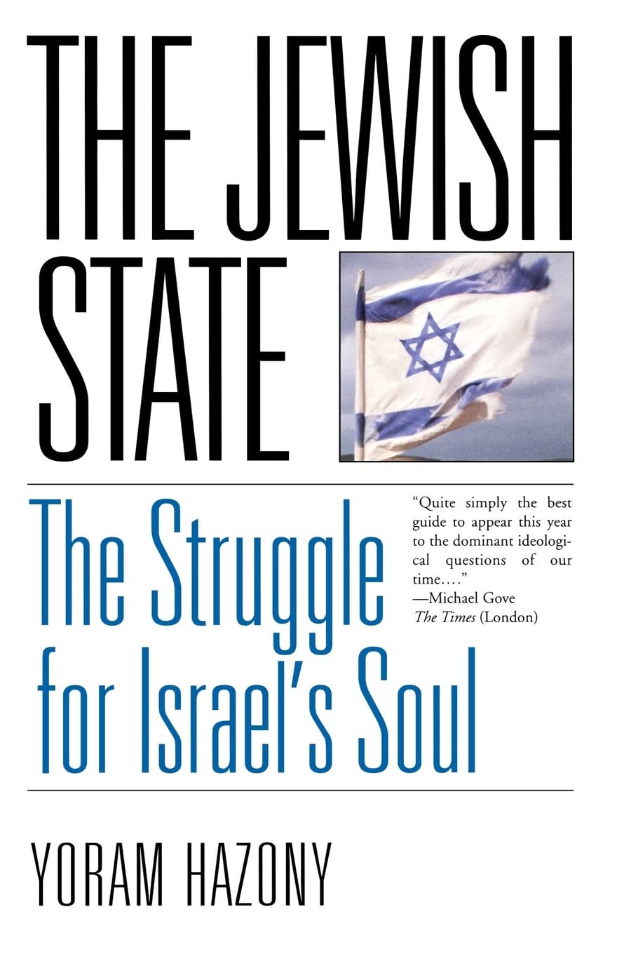 The Jewish State: The Struggle for Israel's Soul,New