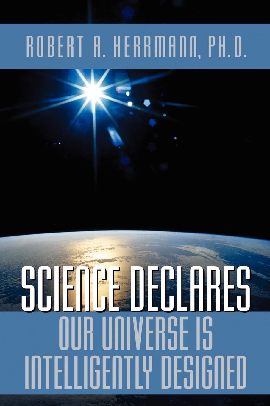 Science Declares Our Universe Is Intelligently Designed,Used