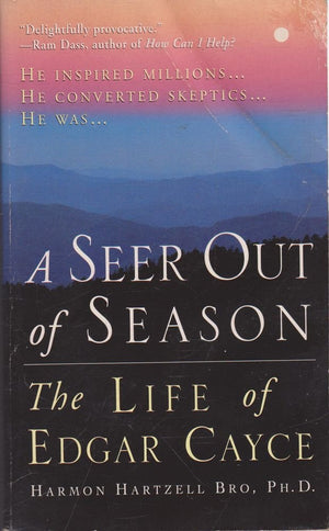 A Seer Out of Season: The Life Of Edgar Cayce,Used