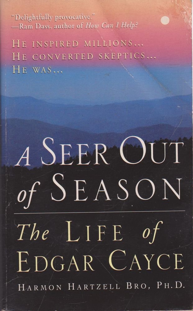 A Seer Out of Season: The Life Of Edgar Cayce,Used