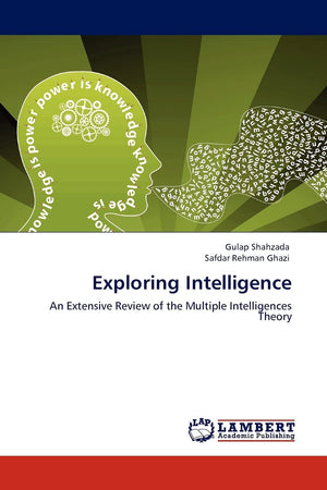 Exploring Intelligence: An Extensive Review of the Multiple Intelligences Theory,Used