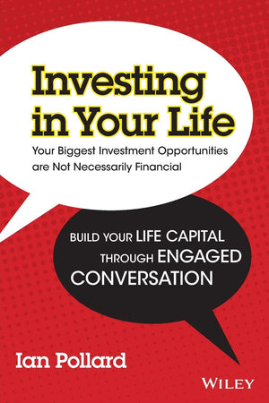 Investing in Your Life: Your Biggest Investment Opportunities are Not Necessarily Financial,Used