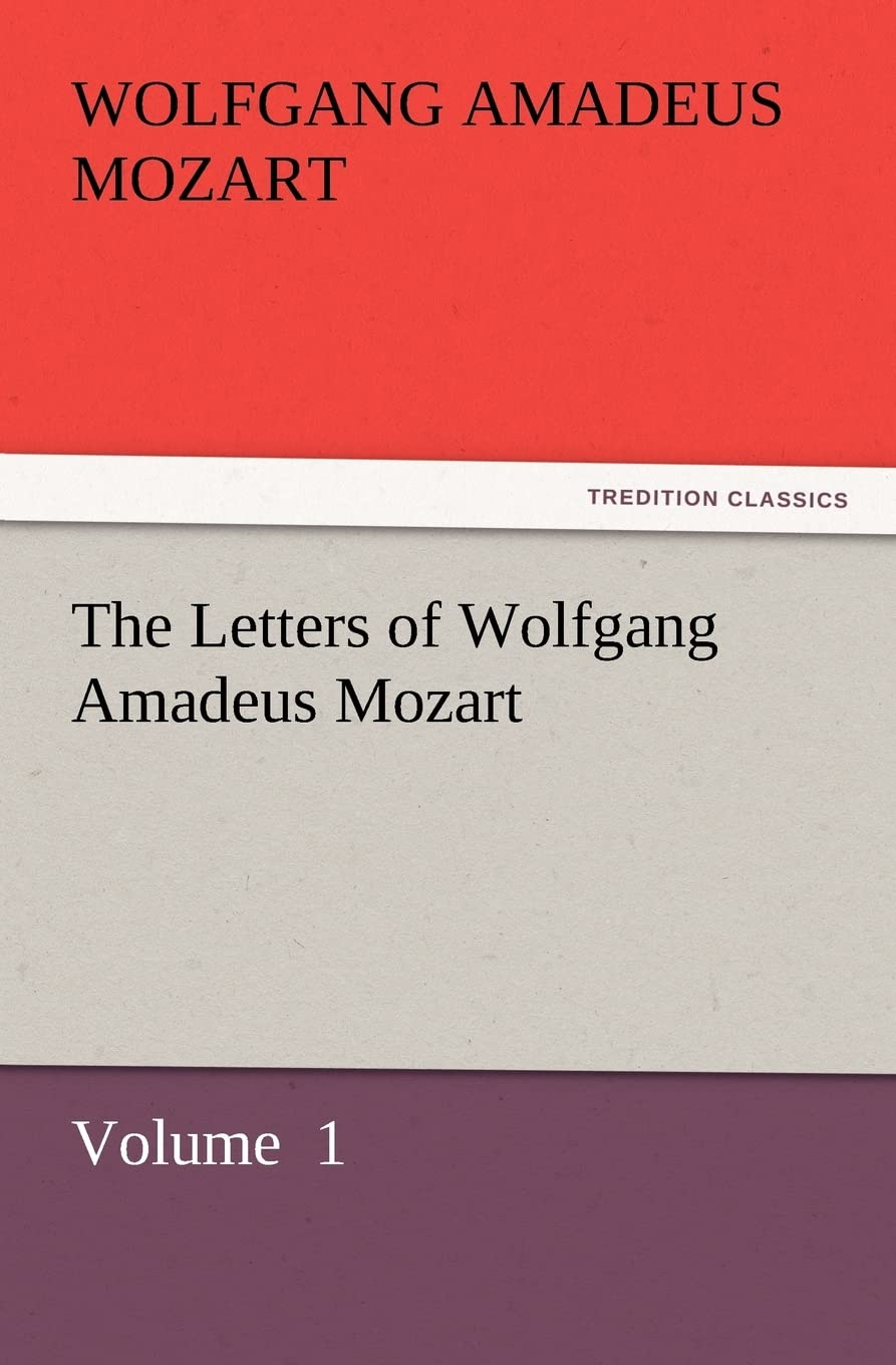 The Letters of Wolfgang Amadeus Mozart,Used