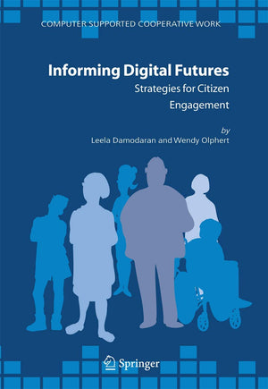 Informing Digital Futures: Strategies for Citizen Engagement (Computer Supported Cooperative Work, 37),Used