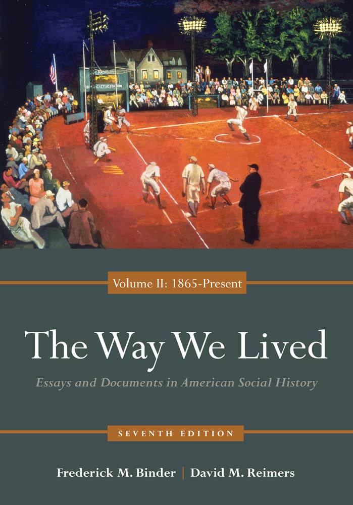 The Way We Lived: Essays and Documents in American Social History, Volume II: 1865  Present,Used