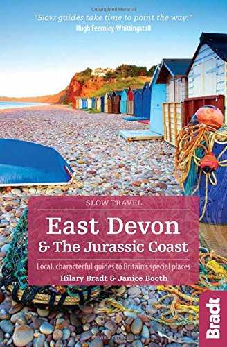 East Devon & the Jurassic Coast: Local, Characterful Guides to Britain's special places (Bradt Slow Travel),Used