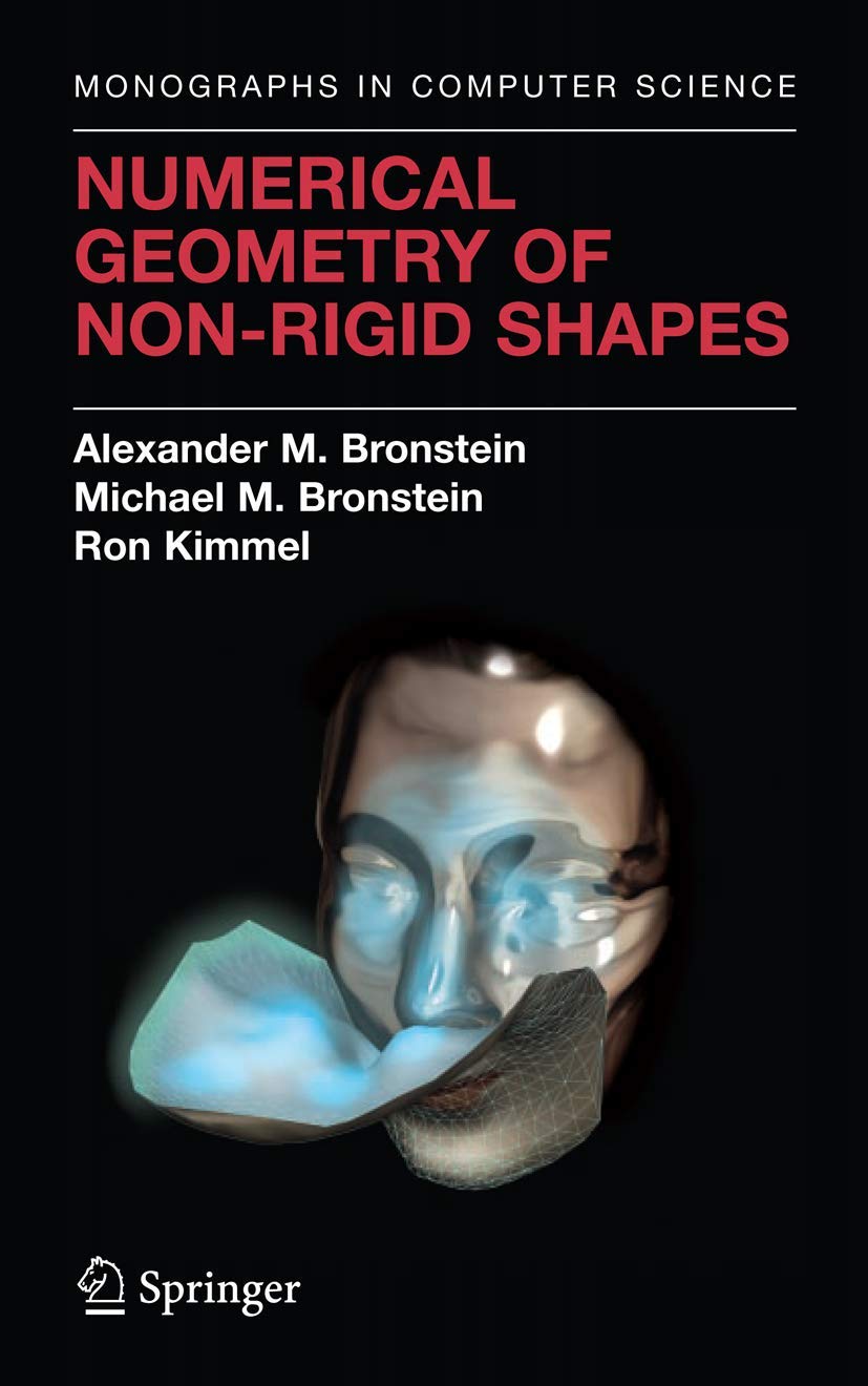 Numerical Geometry of NonRigid Shapes (Monographs in Computer Science),Used