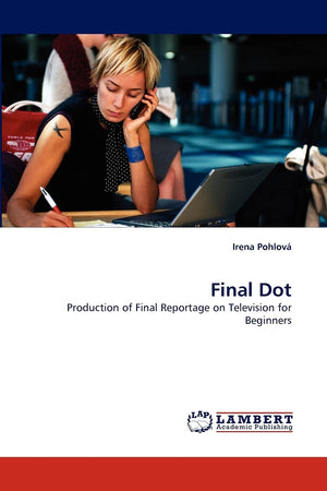 Final Dot: Production of Final Reportage on Television for Beginners,Used