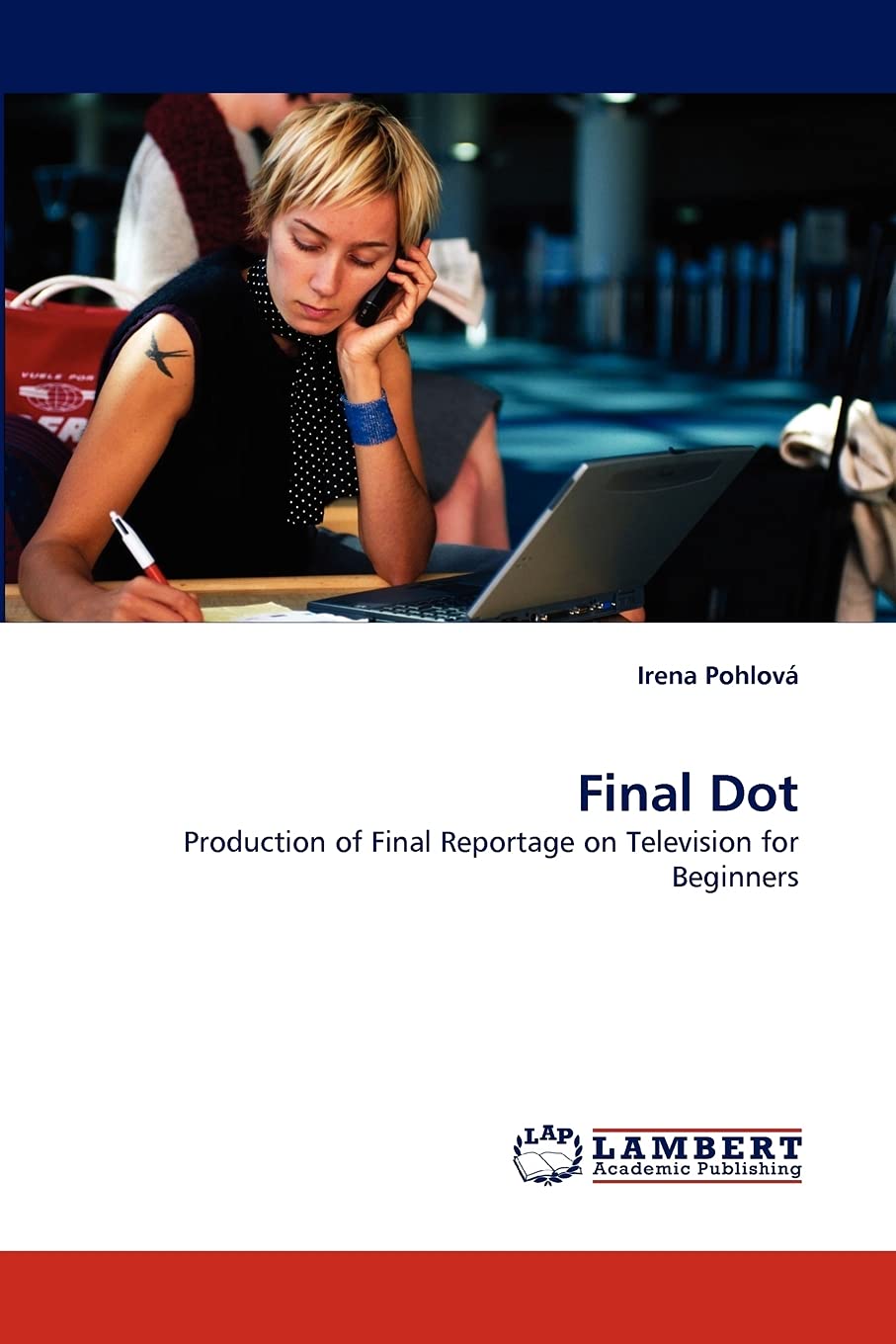 Final Dot: Production of Final Reportage on Television for Beginners,Used