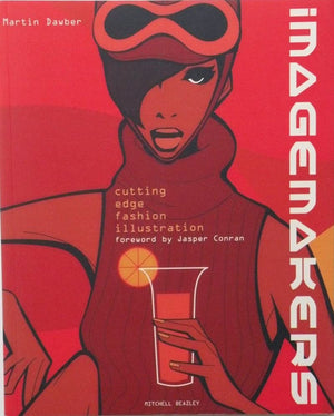 Imagemakers: Cutting Edge Fashion Illustration,Used