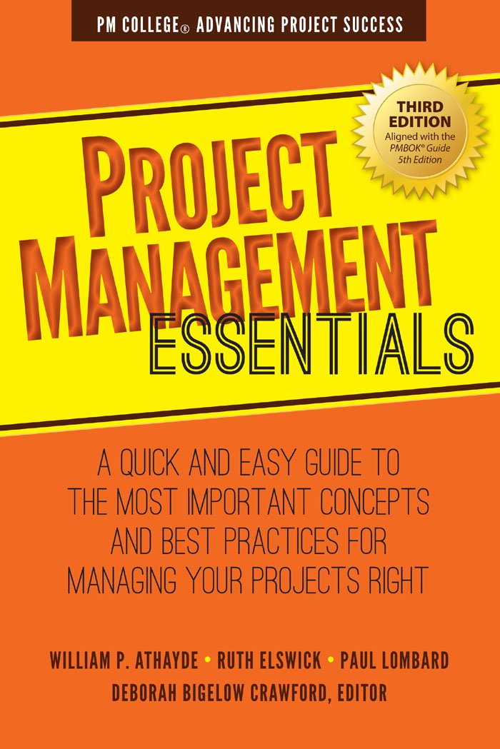 Project Management Essentials: A Quick and Easy Guide to the Most Important Concepts and Best Practices for Managing Your Projec,Used