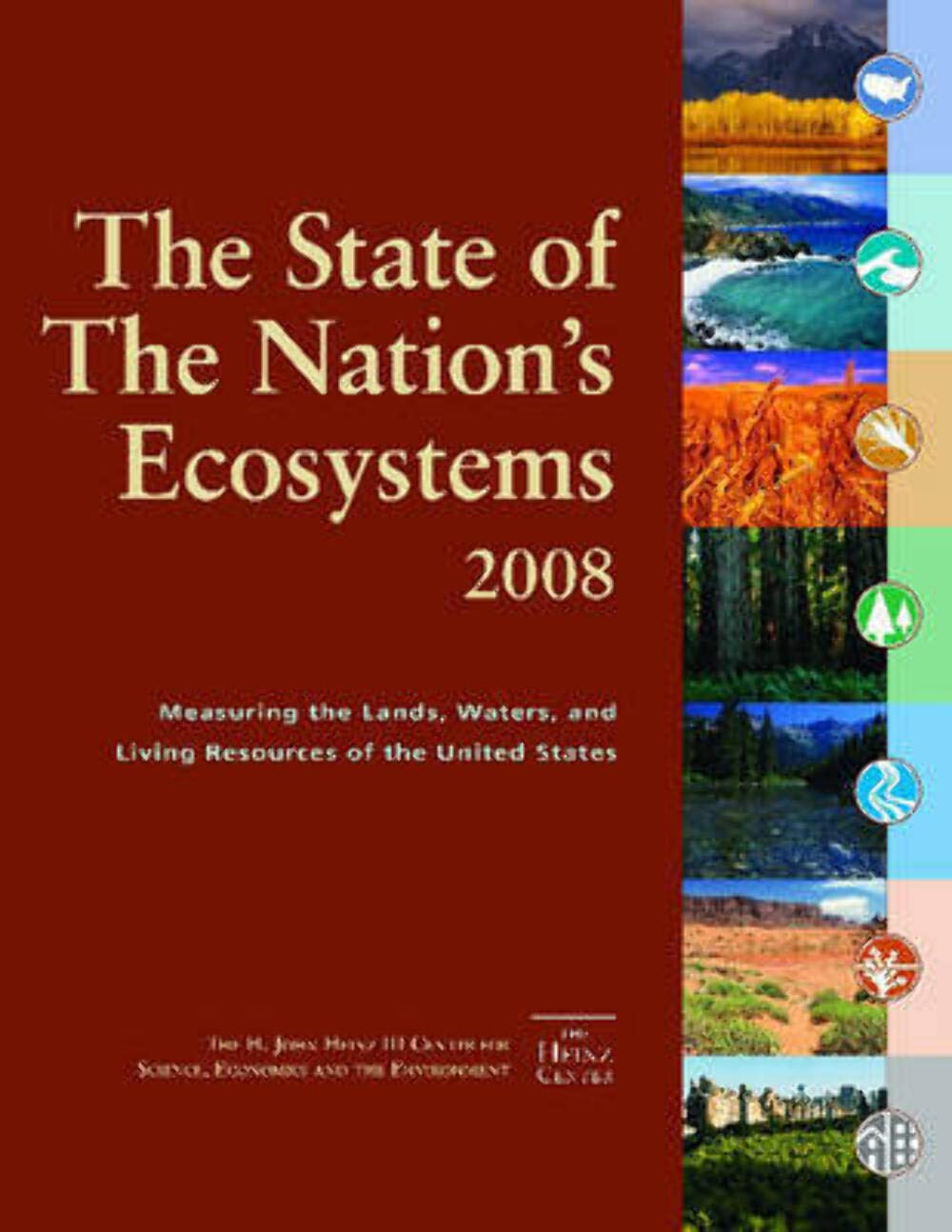 The State of the Nation's Ecosystems 2008: Measuring the Land, Waters, and Living Resources of The United States,Used