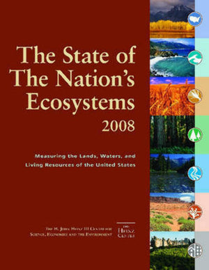 The State of the Nation's Ecosystems 2008: Measuring the Land, Waters, and Living Resources of The United States,Used