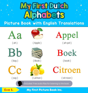 My First Dutch Alphabets Picture Book with English Translations: Bilingual Early Learning & Easy Teaching Dutch Books for Kids (,Used