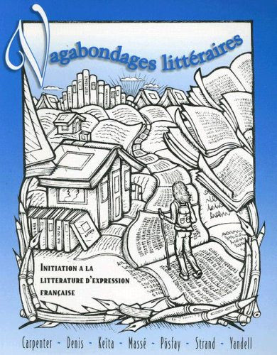 Vagabondages litteraires: Initiation a la litterature d'expression francaise,Used