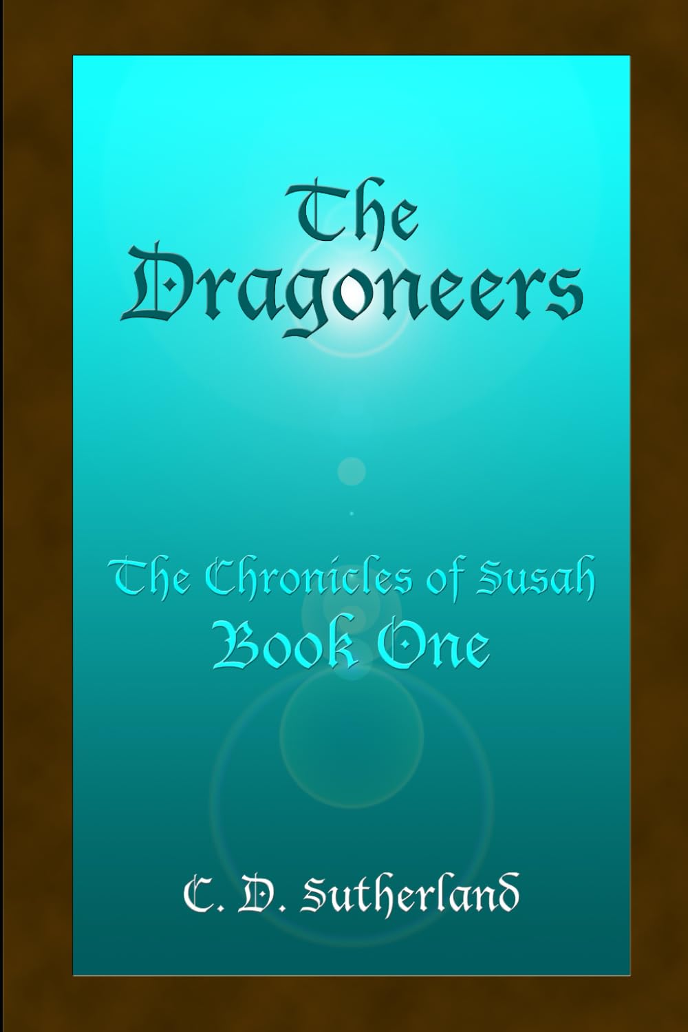 The Dragoneers (The Chronicles of Susah),Used
