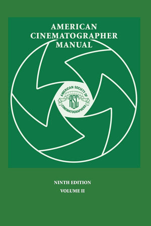American Cinematographer Manual 9th Ed. Vol. II,New
