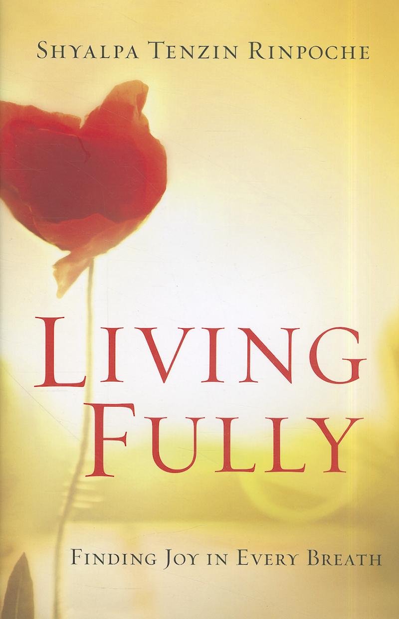 Living Fully: Finding Joy In Every Breath