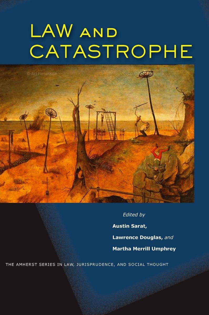 Law And Catastrophe (The Amherst Series In Law, Jurisprudence, And Social Thought),Used