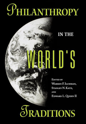 Philanthropy in the World's Traditions (Philanthropic and Nonprofit Studies),Used