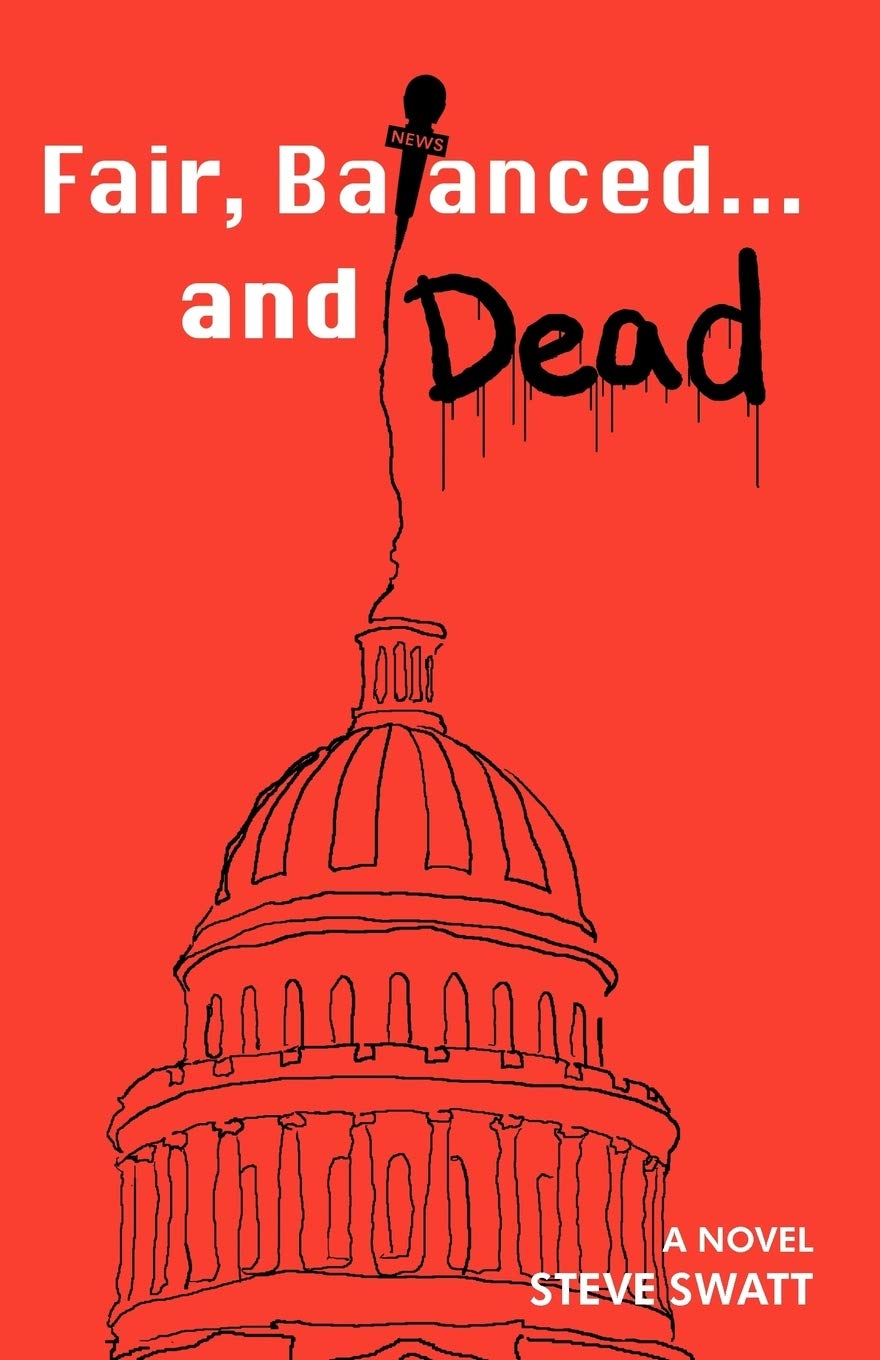Fair, Balanced . . . and Dead,Used