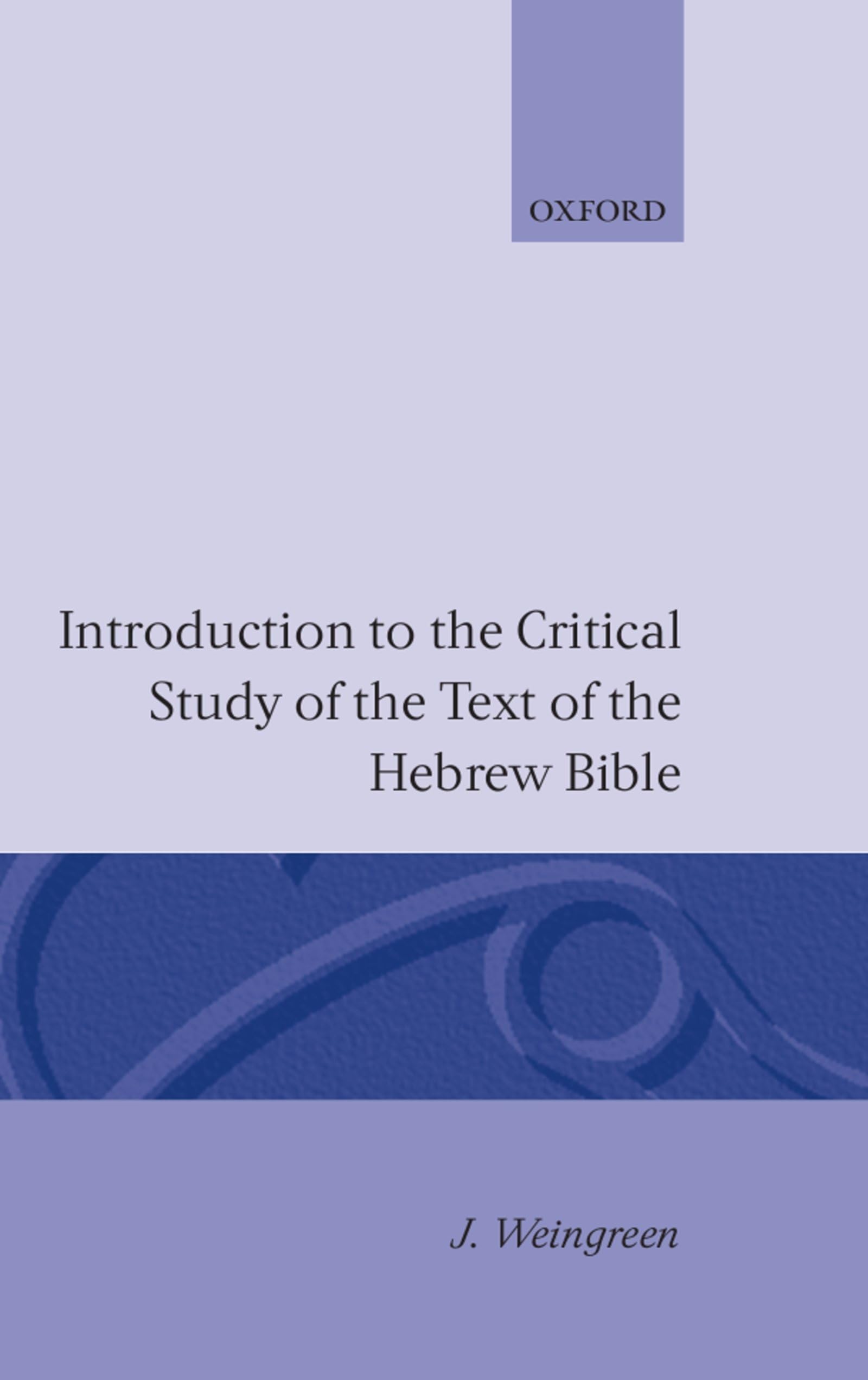 Introduction To The Critical Study Of The Text Of The Old Testament