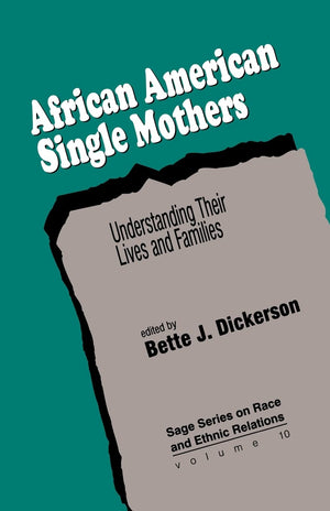 African American Single Mothers: Understanding Their Lives And Families (Sage Series On Race And Ethnic Relations),Used