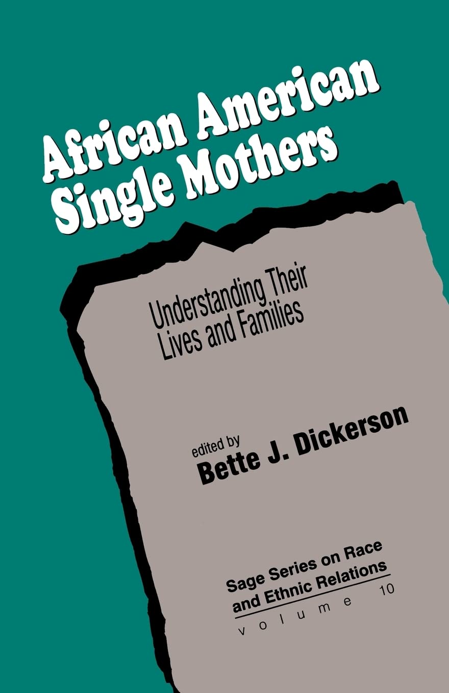African American Single Mothers: Understanding Their Lives And Families (Sage Series On Race And Ethnic Relations),Used