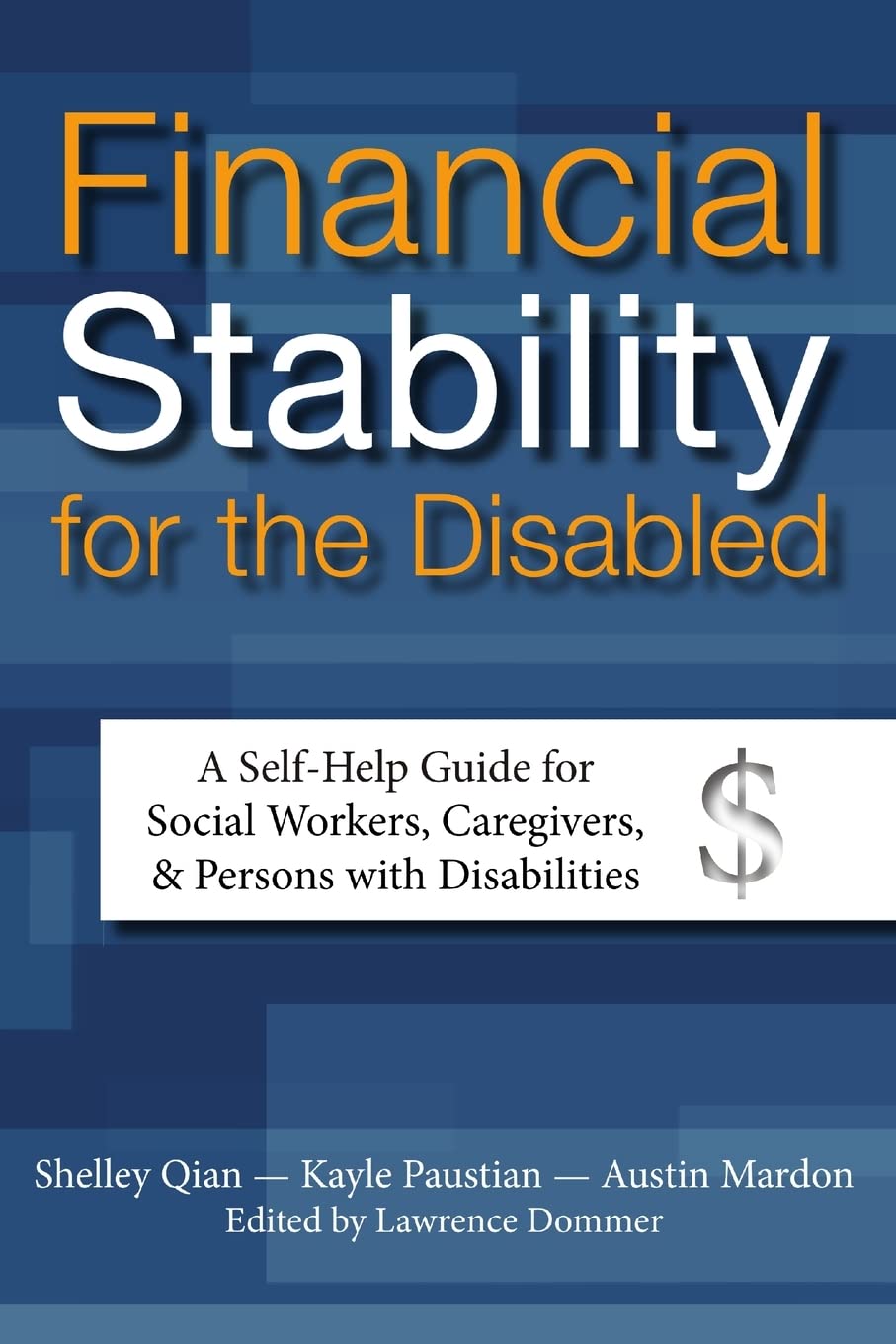Financial Stability For The Disabled: A Selfhelp Guide For Social Workers, Caregivers, & Persons With Disabilities,Used