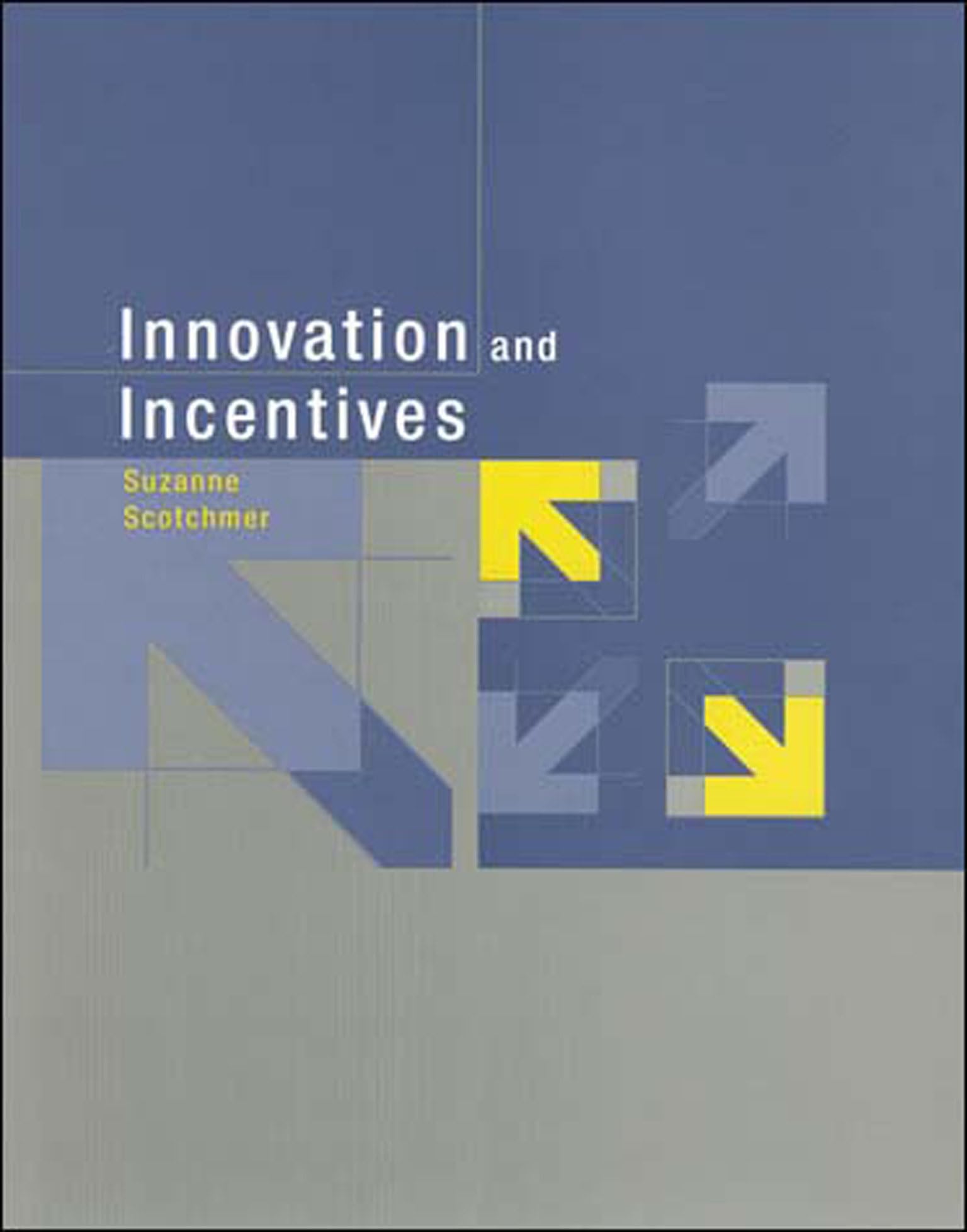 Innovation And Incentives (Mit Press),New