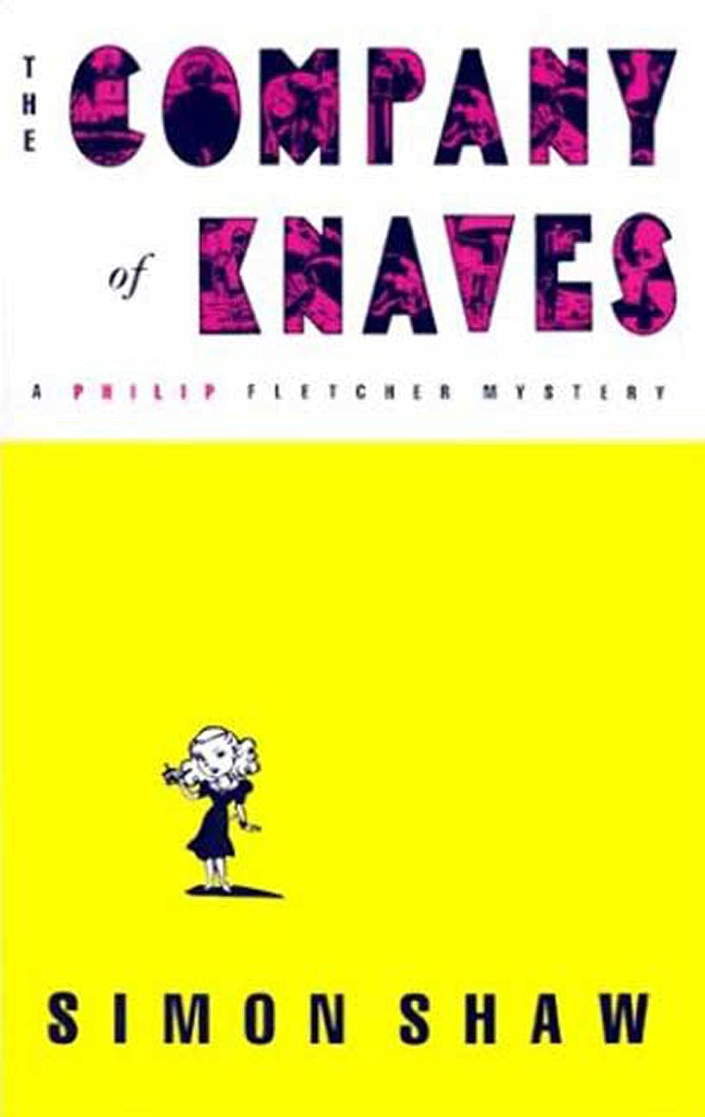 The Company Of Knaves: A Philip Fletcher Mystery (Philip Fletcher Mysteries, 5),New
