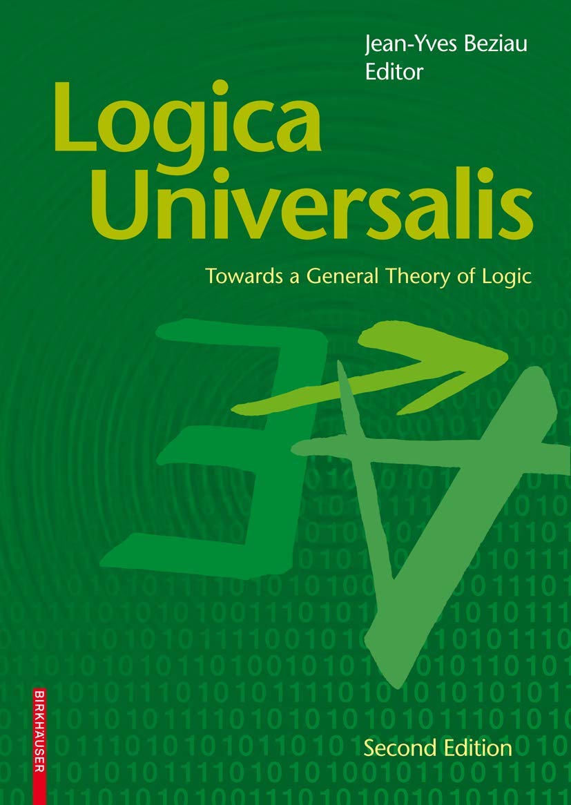 Logica Universalis: Towards a General Theory of Logic,Used