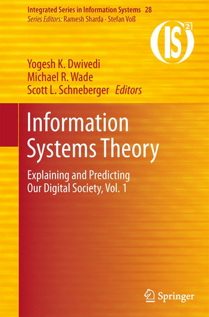Information Systems Theory: Explaining and Predicting Our Digital Society, Vol. 1 (Integrated Series in Information Systems, 28),Used