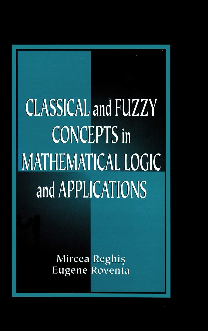 Classical And Fuzzy Concepts In Mathematical Logic And Applications, Professional Version,Used