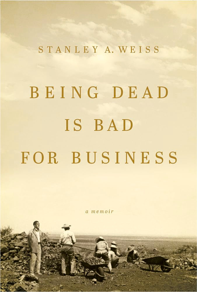 Being Dead is Bad for Business: A Memoir,Used