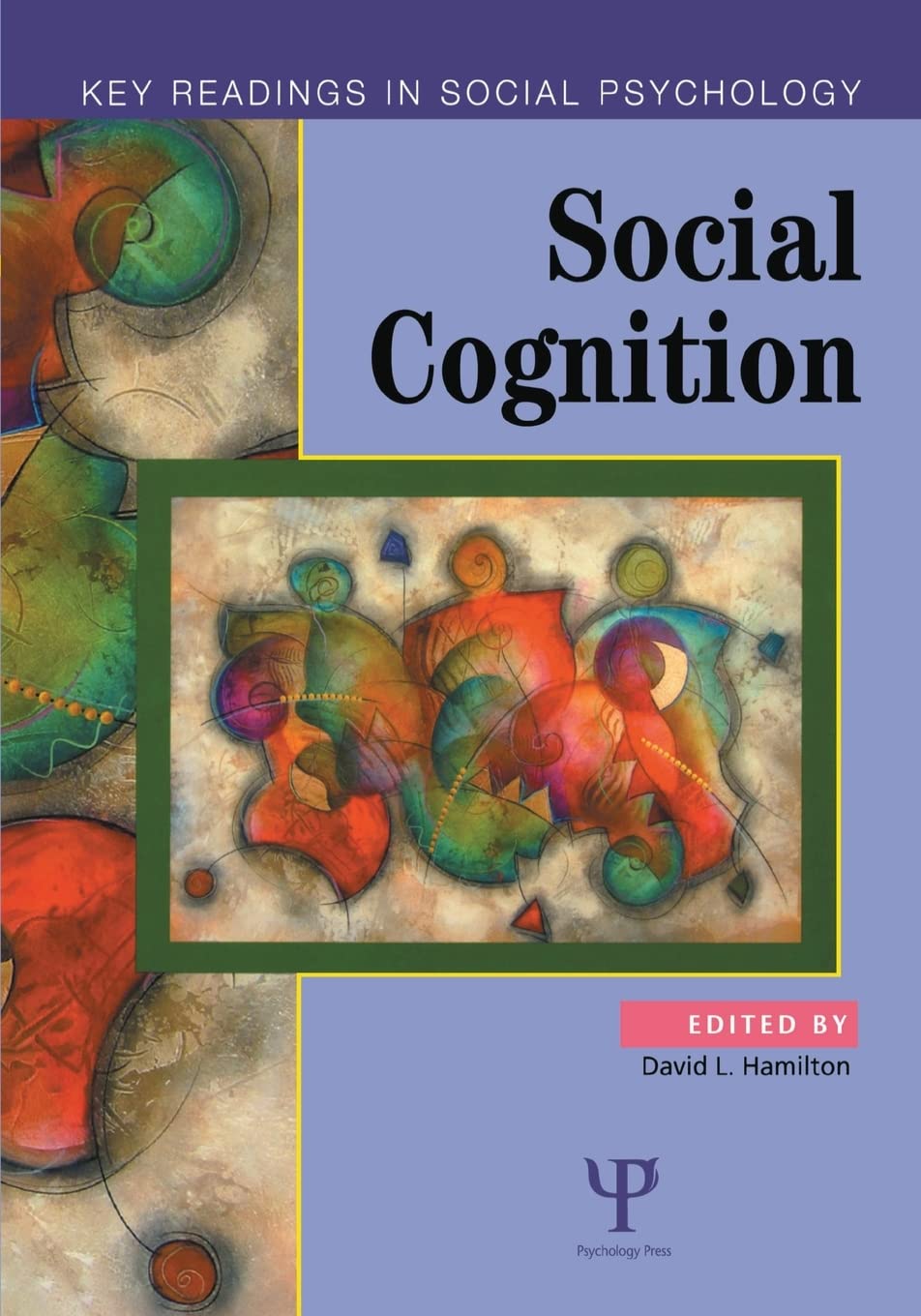 Social Cognition: Key Readings (Key Readings in Social Psychology),Used