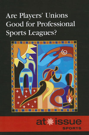 Are Players' Unions Good for Professional Sports Leagues? (At Issue),Used
