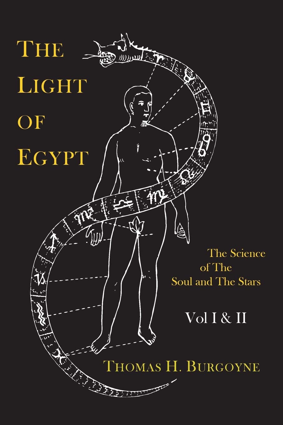 The Light Of Egypt; Or, The Science Of The Soul And The Stars [Two Volumes In One],New