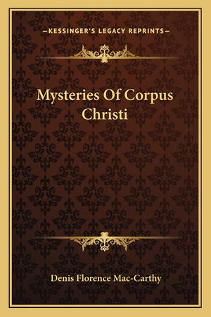 Mysteries Of Corpus Christi,New