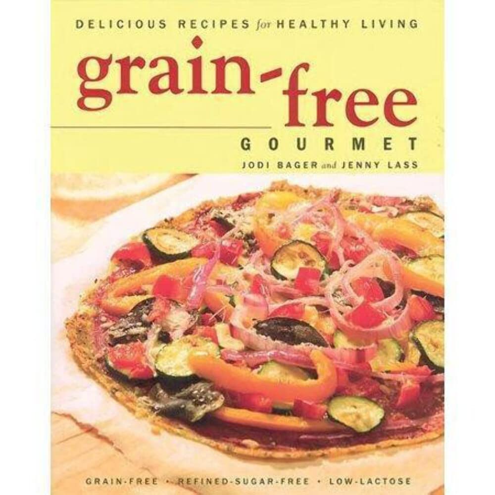 Grainfree Gourmet Delicious Recipes for Healthy L,New