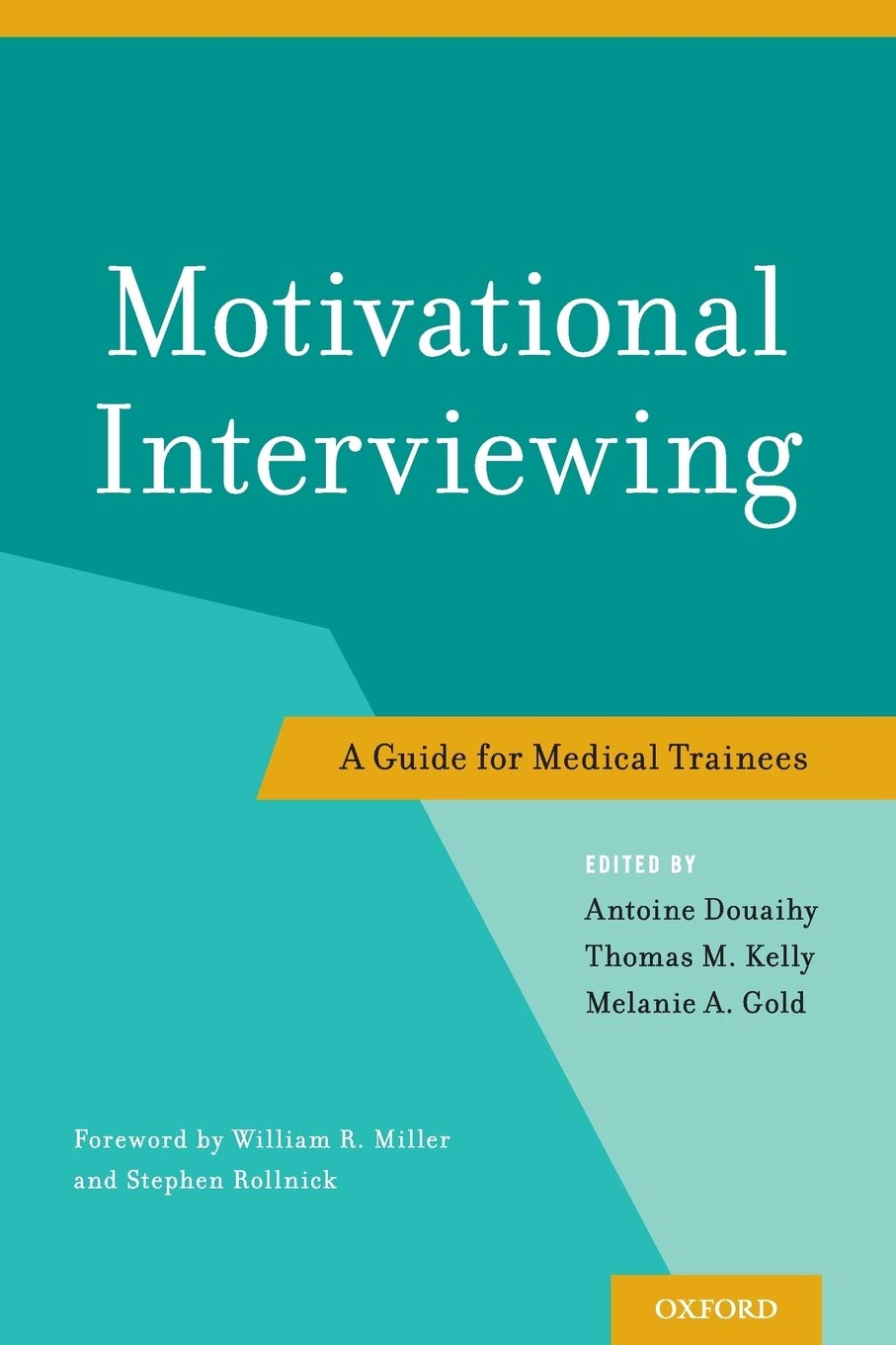 Motivational Interviewing: A Guide For Medical Trainees