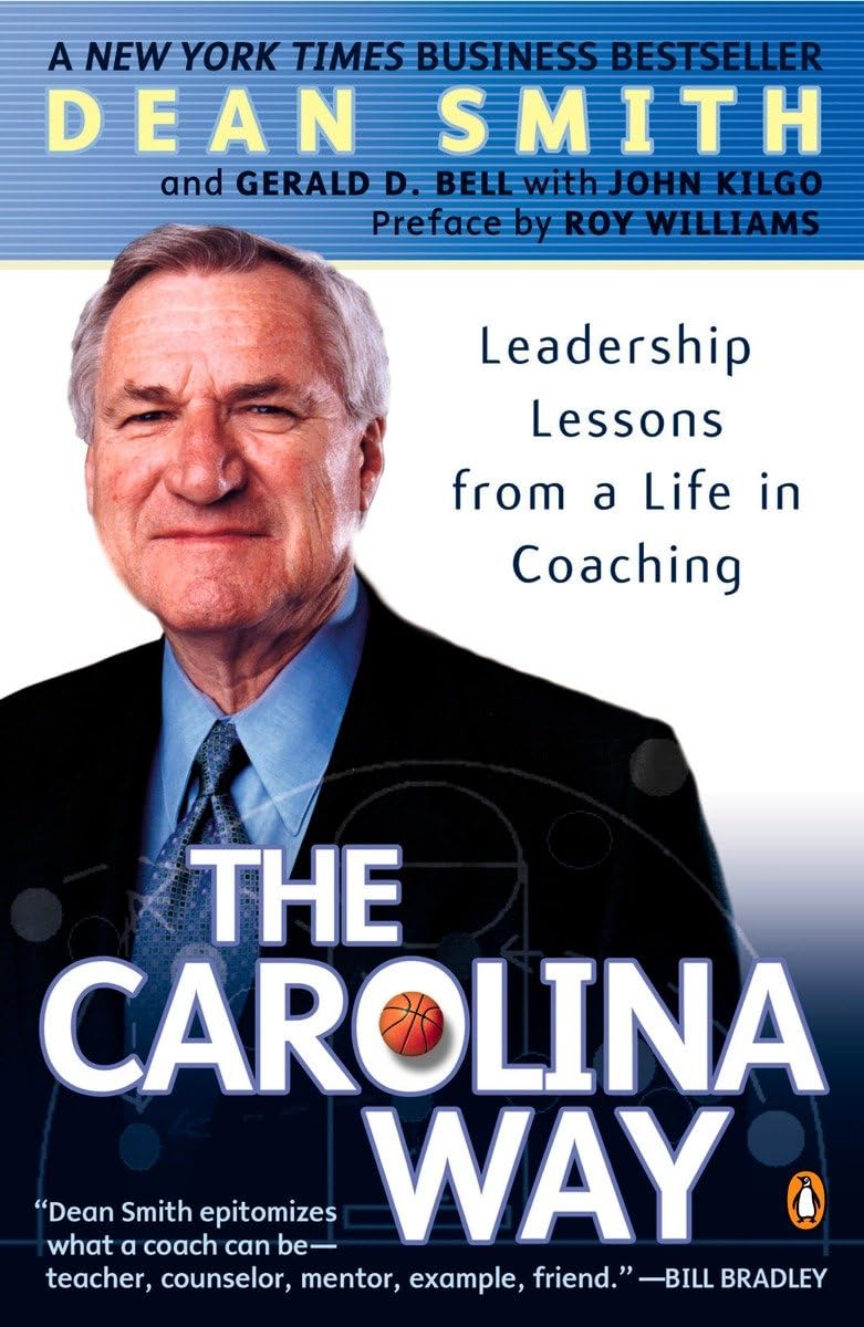 The Carolina Way: Leadership Lessons from a Life in Coaching,Used