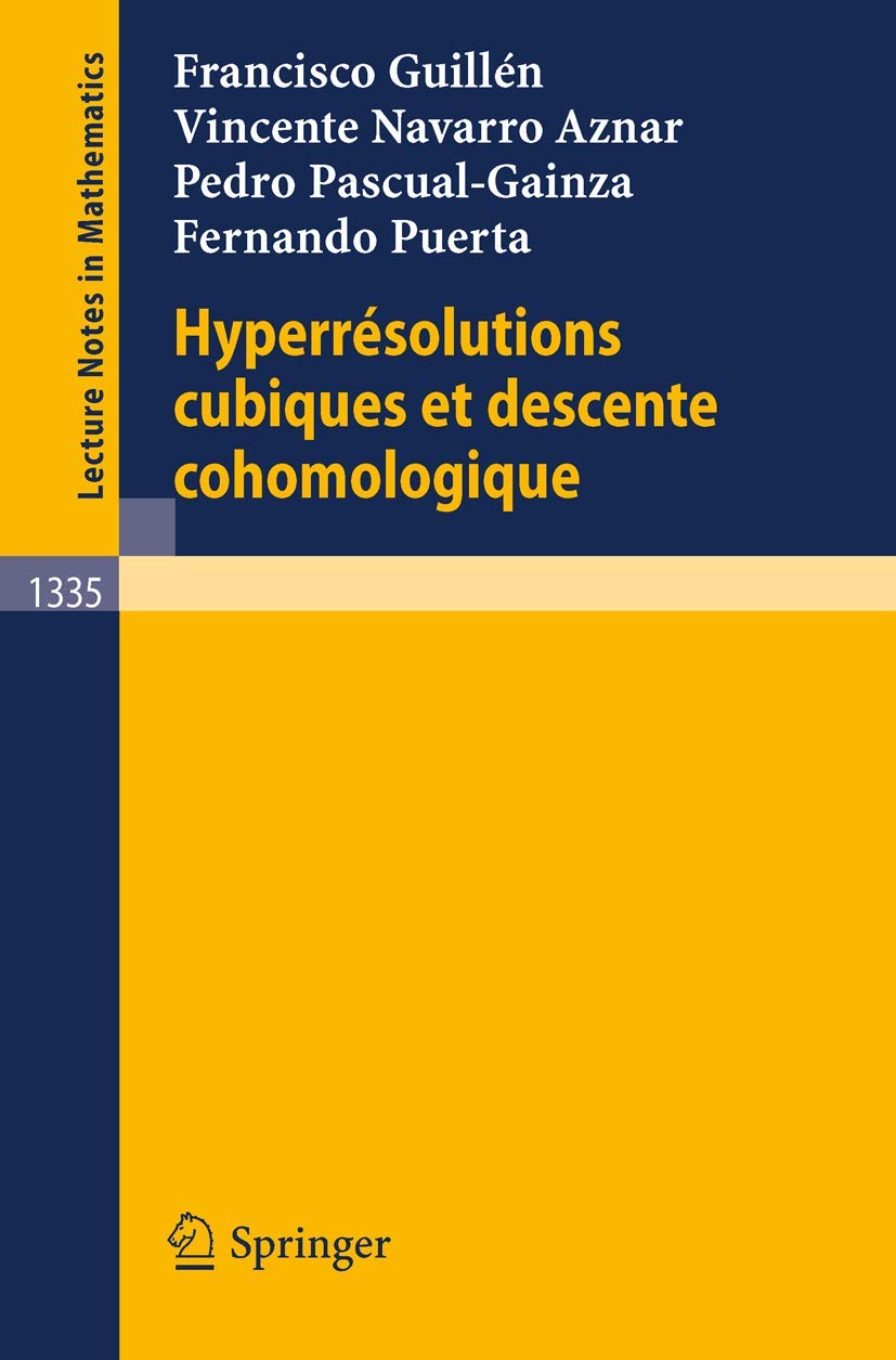 Hyperresolutions Cubiques Et Descente Cohomologique (Lecture Notes In Mathematics, 1335) (French Edition)