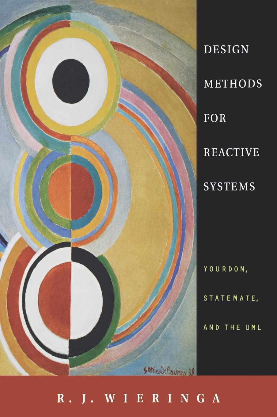 Design Methods for Reactive Systems: Yourdon, Statemate, and the UML (The Morgan Kaufmann Series in Software Engineering and Pro