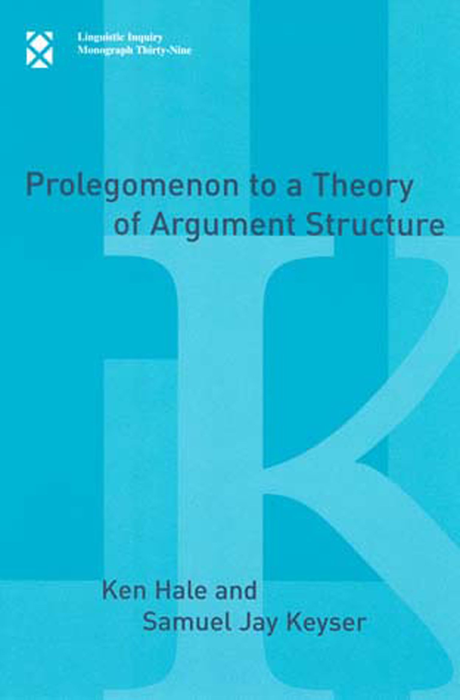 Prolegomenon to a Theory of Argument Structure (Linguistic Inquiry Monographs),Used