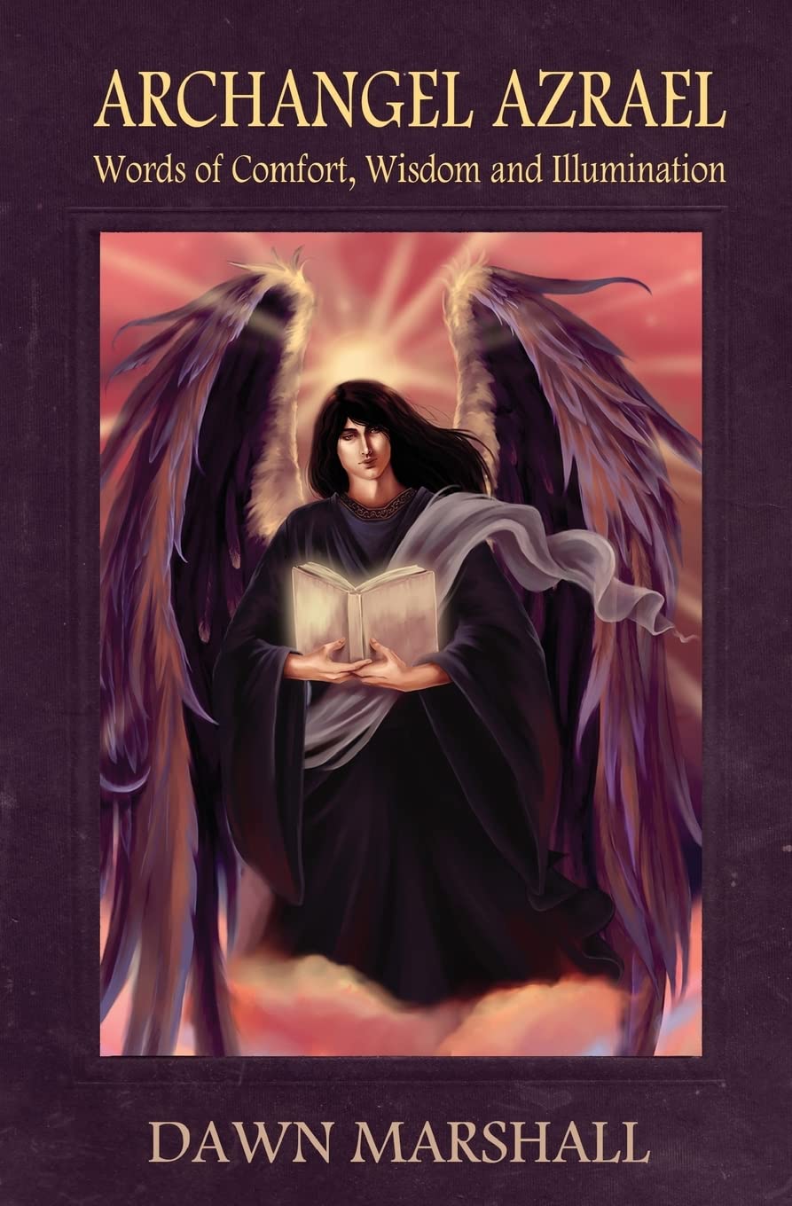 Archangel Azrael: Words of comfort, Wisdom and Illumination,Used