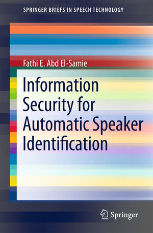 Information Security for Automatic Speaker Identification (SpringerBriefs in Speech Technology),Used