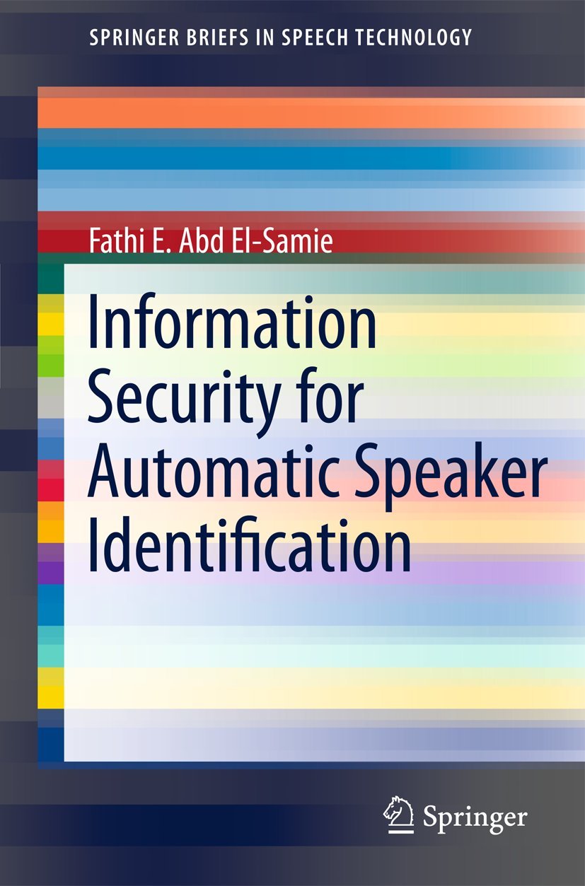 Information Security for Automatic Speaker Identification (SpringerBriefs in Speech Technology),Used